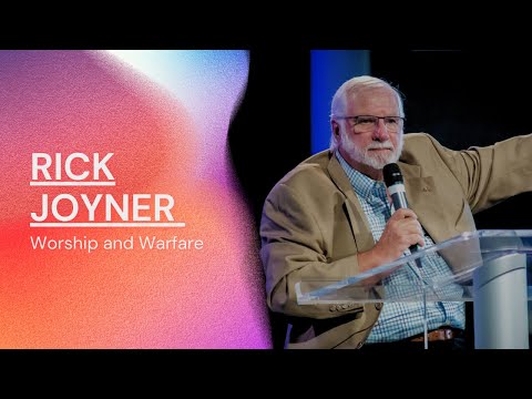 Rick Joyner | The Foundations of Worship & Warfare