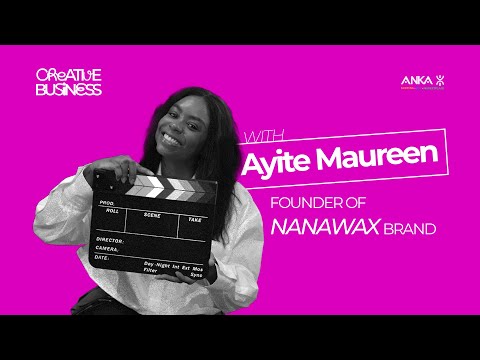 EP #1 - Maureen Ayité ( Founder of Nanawax Brand ) - Part 1