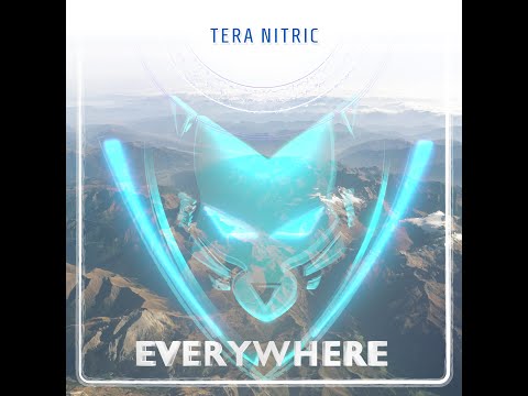 Tera Nitric - Everywhere