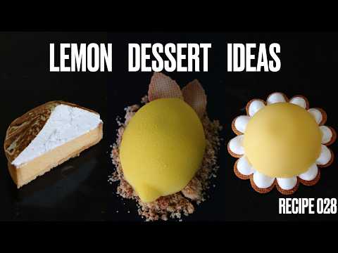 Elegant Showstoppers for Every Skill Level | Stunning lemon desserts using a light lemon cremeux.