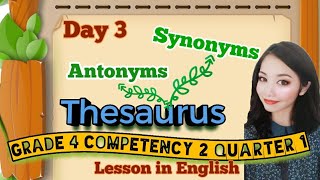 SYNONYMS AND ANTONYMS | Thesaurus |Grade 4 Competency 2 Quarter 1