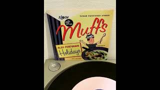 The Muffs Also Featuring Holidays – The Muffs / Holidays