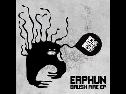 Erphun - Brush Fire (Original Mix) [1605-028]
