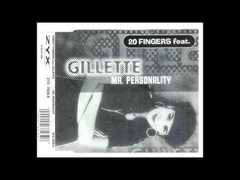 Gillette feat 20 fingers : mr personality