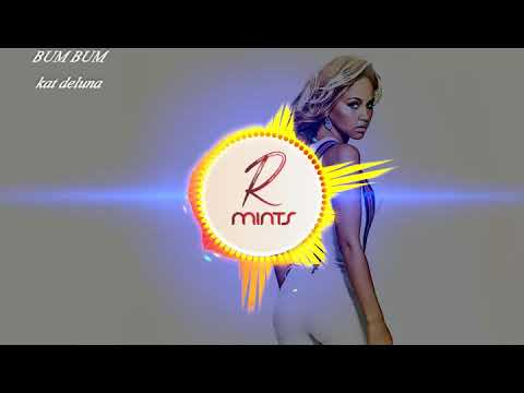 BUM BUM - kat deluna    (MINTS)