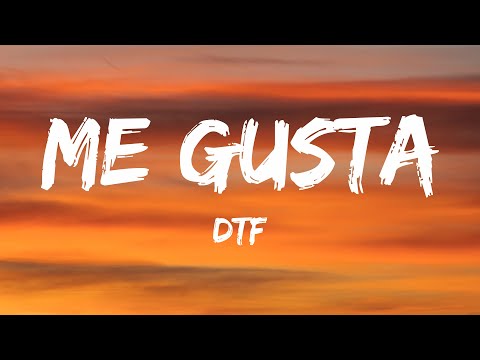 DTF - Me Gusta (Speed Up) (Lyrics)