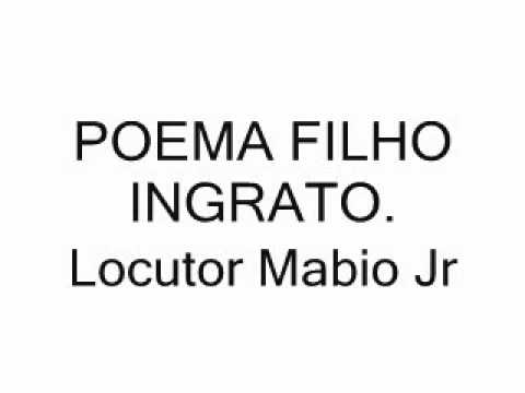 POEMA FILHO INGRATO