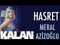 Meral Azizoğlu - Hasret [ Gülistanbul © 2018 Kalan Müzik ]