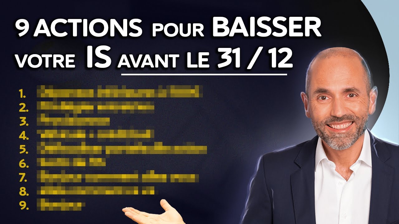 9 conseils clés pour payer moins d’IS (impôt sociétés)