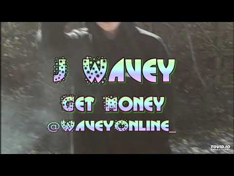 JWavey - Get Money (AUDIO)