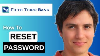 How To Reset Your Fifth Third Mobile Online Banking Password