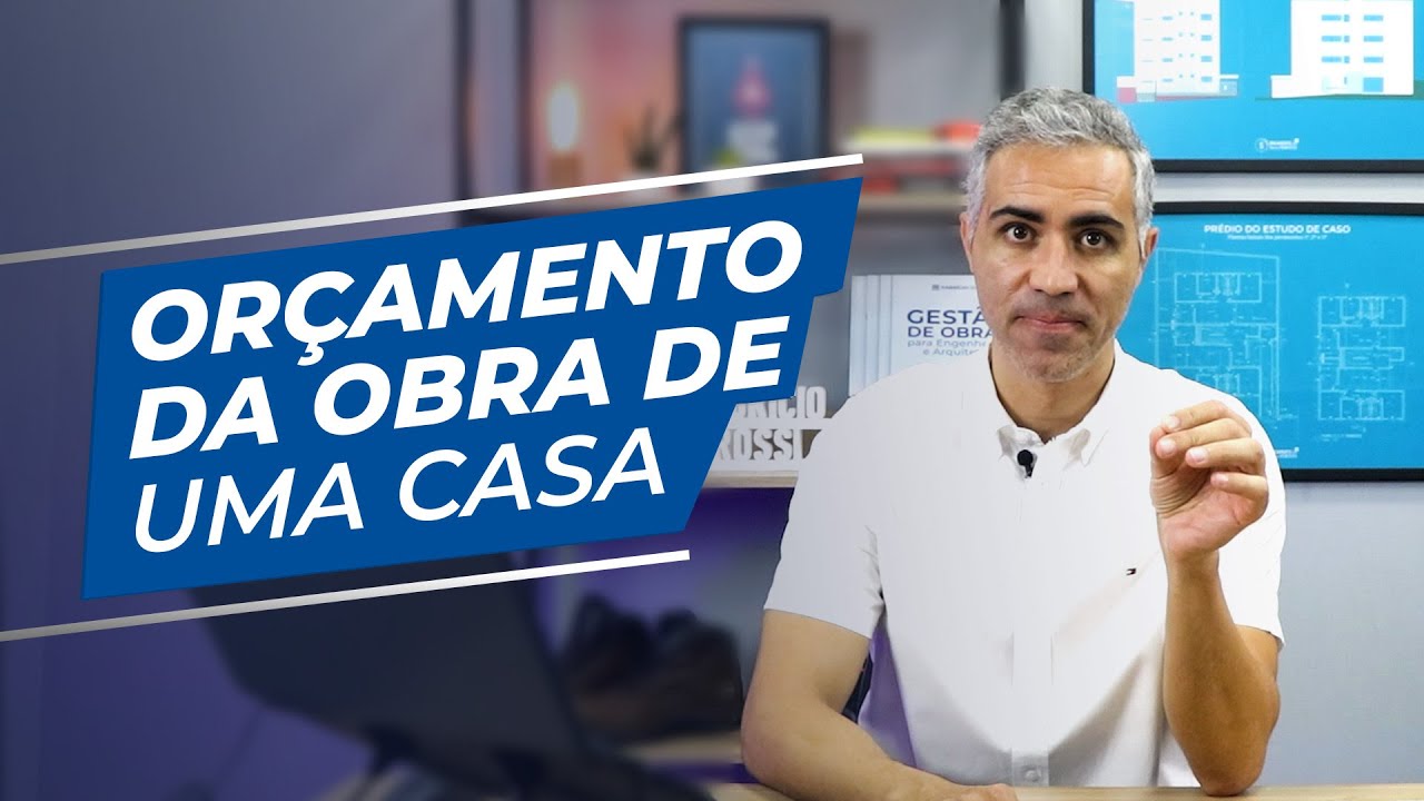 Como fazer o Orçamento da Obra de uma casa? (para Engenheiros e Arquitetos)