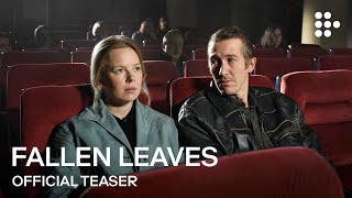 FALLEN LEAVES | Official Teaser | Coming Soon