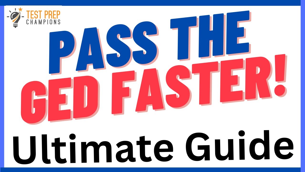 The Ultimate Guide to Passing the GED Test Fast: Made Easy!