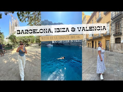 Spain: Barcelona, Ibiza & Valencia with EF Ultimate Break | HONEST REVIEW