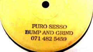 Puro Sesso_Bump and Grind_Original [vocal]  1992 Deep House
