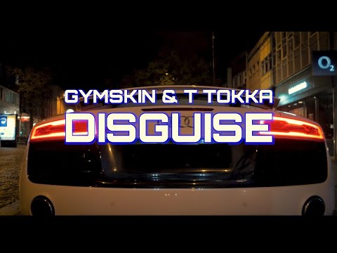 Gymskin & T Tokka - Disguise [Official music video]
