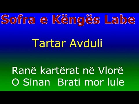 Tartar Avduli Tragjasi -  Ranë kartërat ne Vlorë - Sofra e Këngës Labe