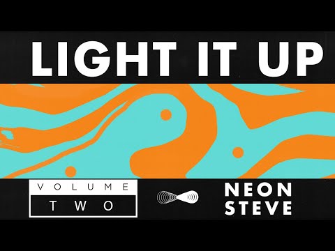 NEON STEVE - LIGHT IT UP VOL.2 (MIXTAPE)