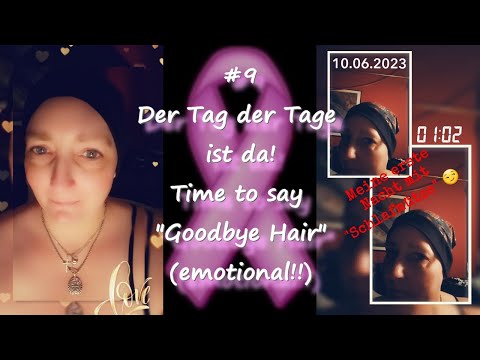 #9 meines Krebstagebuchs "Haare ab"