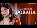 Doraha Part 1 2 Ullu Latest Web Series Starcast Story Explained Review Kiss Scenes Timing Ullu