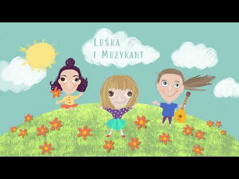 Luśka i Muzykant - Maszeruje Wiosna
