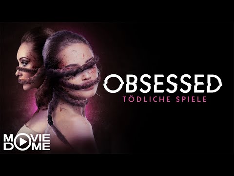 Obsessed - Tödliche Spiele - harter Horror-Thriller - Ganzer Film UNGESCHNITTEN bei Moviedome