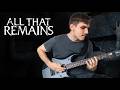 All That Remains - This Calling (Guitar Cover) + Screen Tabs