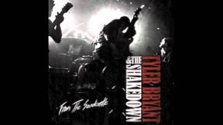 &quot;Shackles&quot; - Tyler Bryant and the Shakedown