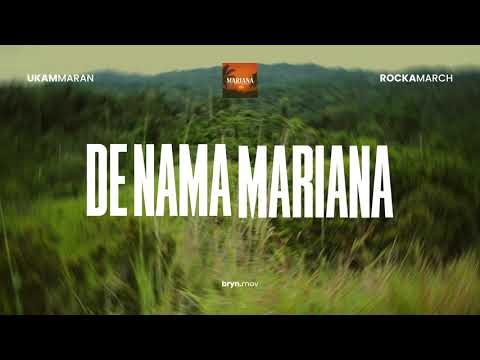 UKAM MARAN - MARIANA FT. ROCKA MARCH (LYRIC VIDEO)
