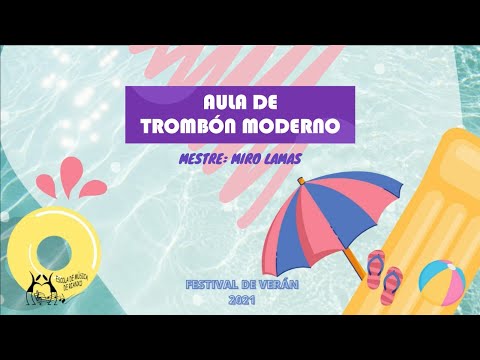 FESTIVAL DE VERÁN 2021 - AULA DE TROMBÓN MODERNO DA ESCOLA DE MÚSICA DE RIANXO