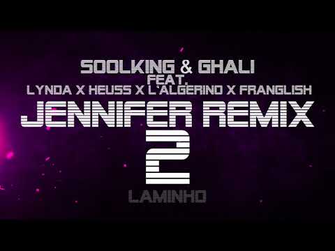 Soolking & Ghali feat. Lynda, Heuss, L'Algérino, Franglish - Jennifer Remix 2