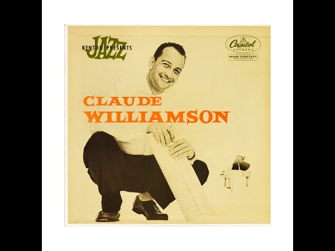 THE CLAUDE WILLIAMSON TRIO ON CAPITOL (Full Album)