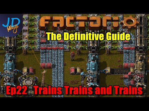 Factorio 1.0 The Definitive Guide Ep22 ⚙️ Trains Trains and Trains ⚙️ Guide For New Players