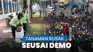 Aksi Demo Berakhir Ricuh, Sejumlah Tanaman di Trotoar Lokasi Demo Rusak Pasca-demo 11 April