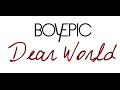 Boy Epic - Dear World [magyarul] 
