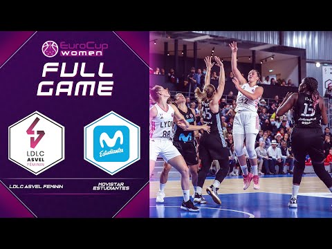 LDLC ASVEL Feminin v Movistar Estudiantes | Full Game - EuroCup Women 2021-22