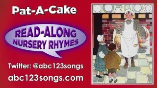 Pat A Cake - Read Along Mother Goose Nursery Rhyme