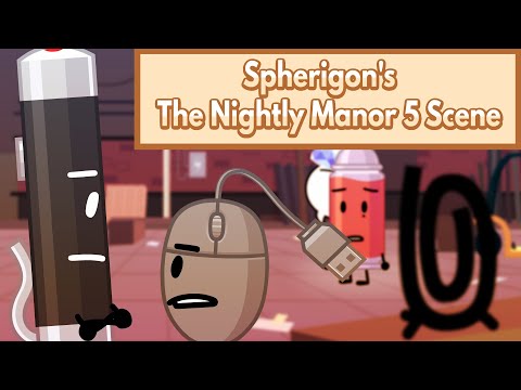 Spherigon's Nightly Manor Part 5 Scene