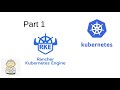 Kubernetes Cluster With RKE Part1