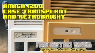 Amiga 1200 Case Swap and Retrobright | The Retro Shed