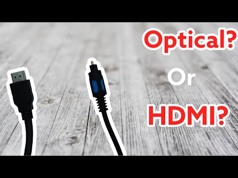 Optical vs HDMI which one makes your speakers sound better?