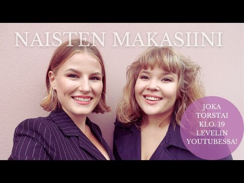 NAISTEN MAKASIINI #1 Season premiere