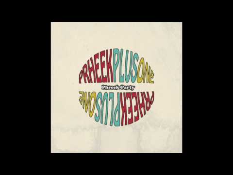 Phreek Plus One - 2013 ft. Isabelle Antena