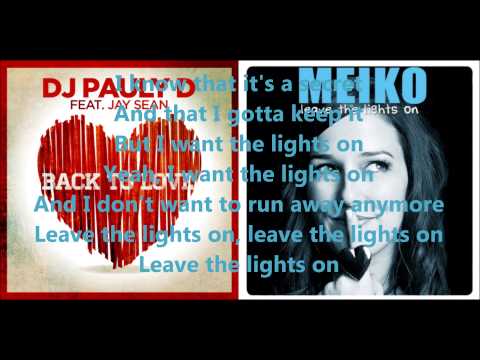 Back To Love Lights On (Meiko vs. DJ Pauly D & Jay Sean) - Mashup