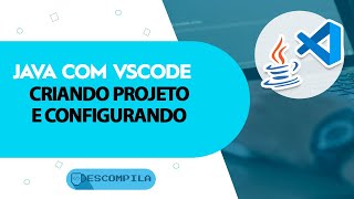VSCode - Como programar em Java no Visual Studio Code