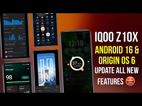 IQoo Z10x Origin Os 6 Update | IQoo Z10x Android 16 Update | IQoo Z10x Android 16 Update Features