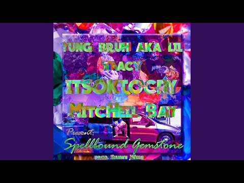 Spellbound Gemstone (feat. Lil Tracy & Itsoktocry)