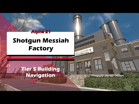 A21 Shotgun Messiah Factory Guide | 7DTD | Tier 6 Infestation