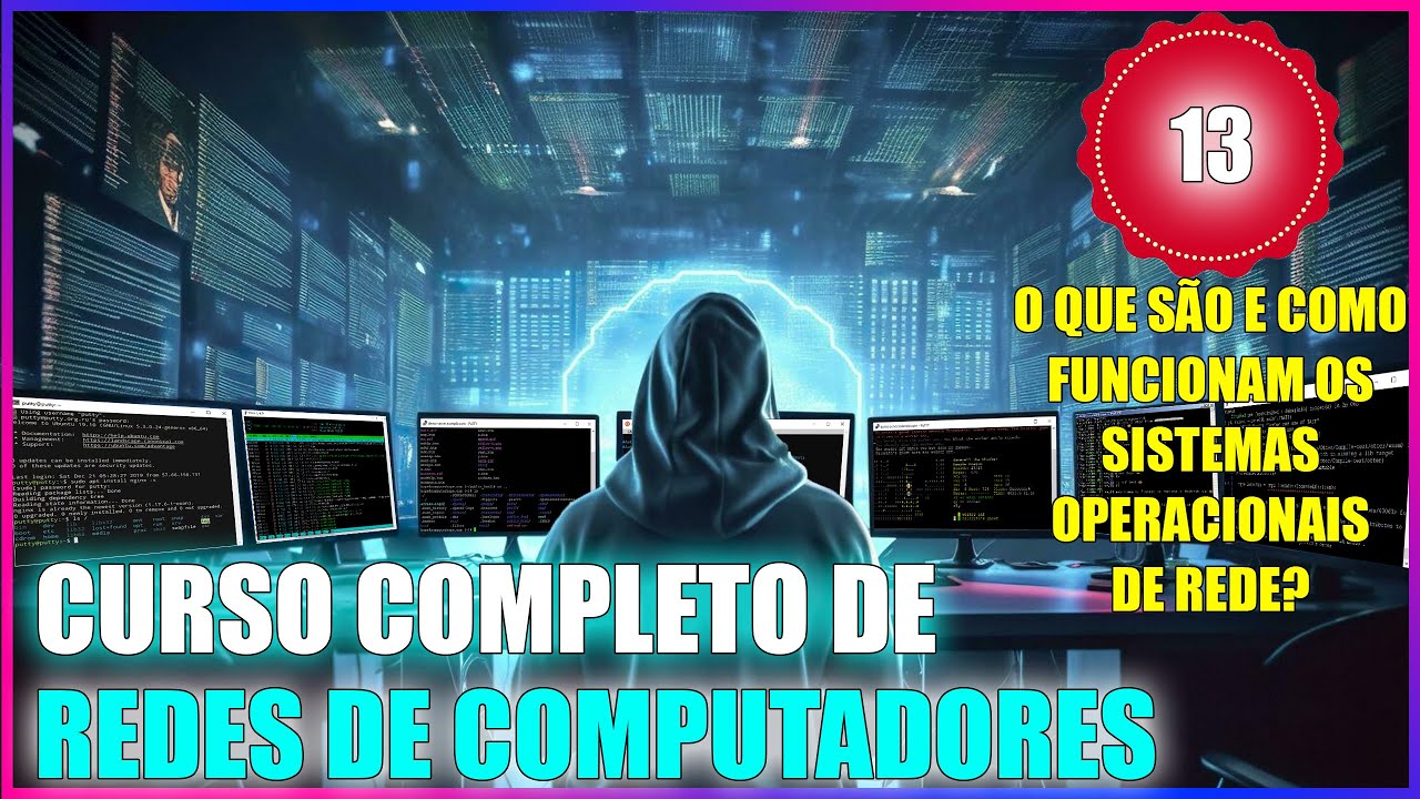CURSO DE REDES: Aula 13 - Sistemas Operacionais de Rede